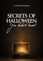 Secrets of Halloween You Didn't Know!