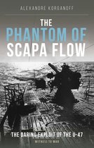 Witness to War 47 - The Phantom of Scapa Flow