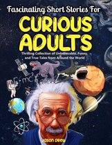 Fascinating Short Stories For Curious Adults