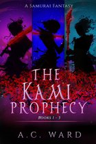 The Kami Prophecy - The Kami Prophecy Omnibus Books 1-3
