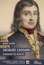 Jacques Cassard : Corsaire de Nantes