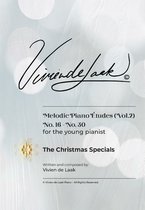 Piano books written by Vivien de Laak Opus 2 - Vivien de Laak Melodic Piano Études For The Young Pianist (Vol. 2) - "The Christmas Specials"