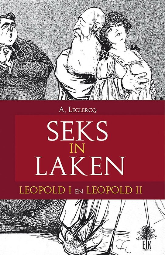 Couverture de livre 'Seks in Laken' avec illustration de trois personnages et le texte 'Leopold I et Leopold II'.