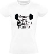 Squat until you walk funny Dames T-shirt | Fitness | Gym | sportschool | workout | Wit