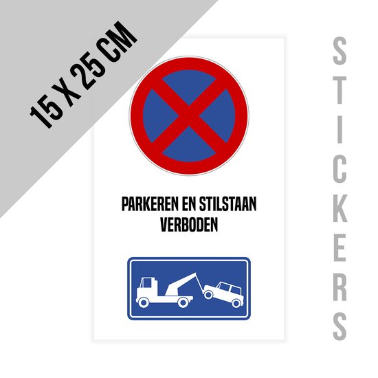 Pictogram Sticker Parkeren En Stilstaan Verboden 15 X 25 Cm Wegsleepregeling Bol