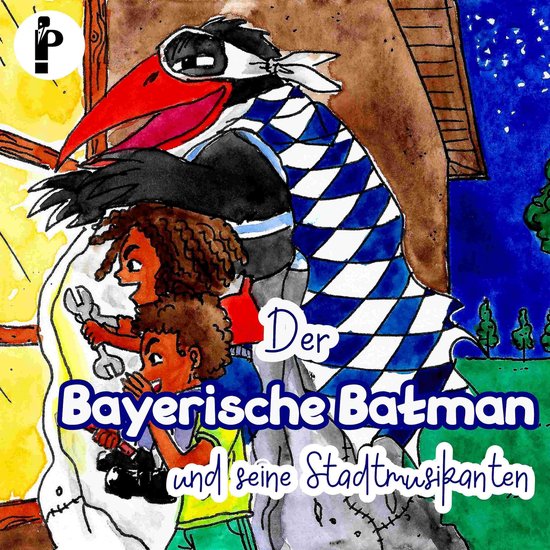Der Bayerische Batman und seine Stadtmusikanten - cover
