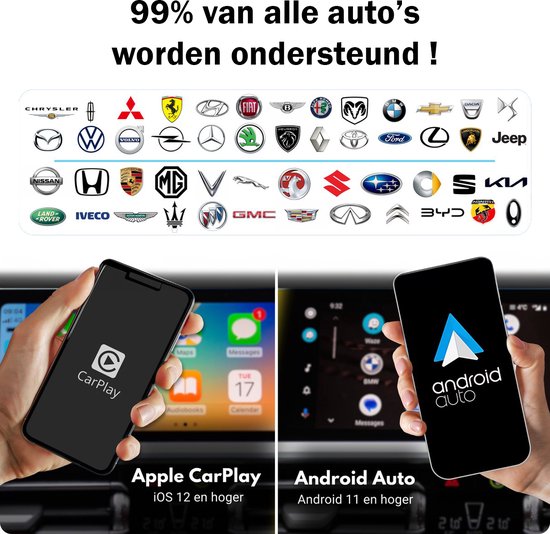 Telefoons met "Apple CarPlay" en "Android Auto" logo's. "99% van alle auto's worden ondersteund !"