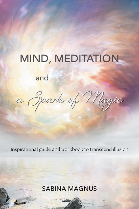 Mind, Meditation and a Spark of Magic - cover