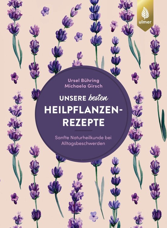 Unsere besten Heilpflanzenrezepte - cover