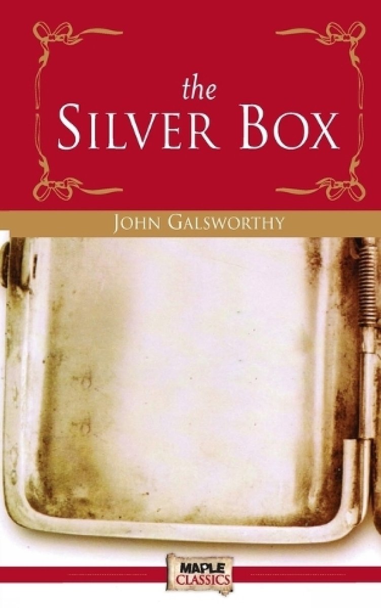 The Silver Box van John Galsworthy