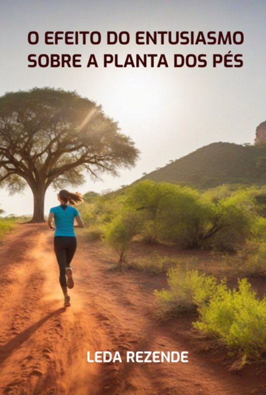 O Efeito Do Entusiasmo Sobre A Planta Dos Pés - cover