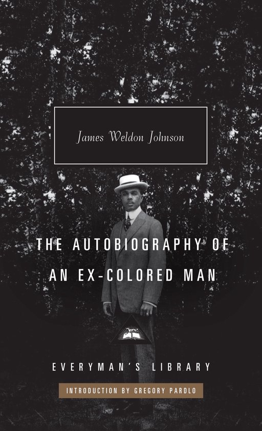Everyman’s Library Contemporary Classics-The Autobiography of an Ex-Colored Man