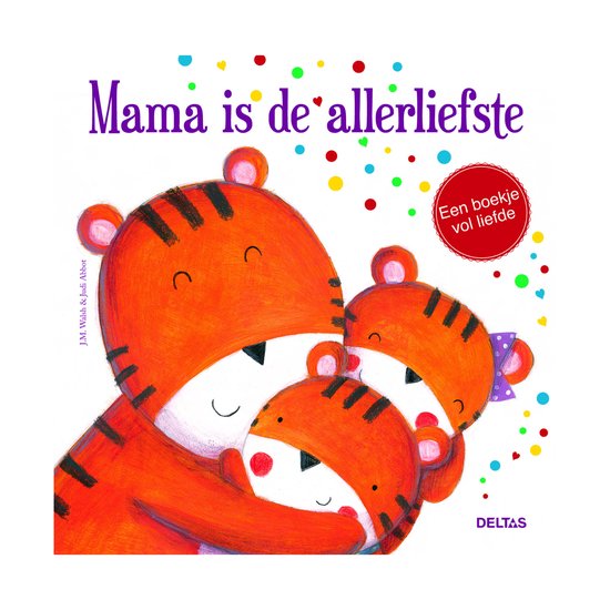 Mama is de allerliefste