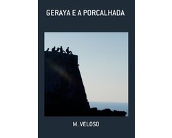 Geraya E A Porcalhada