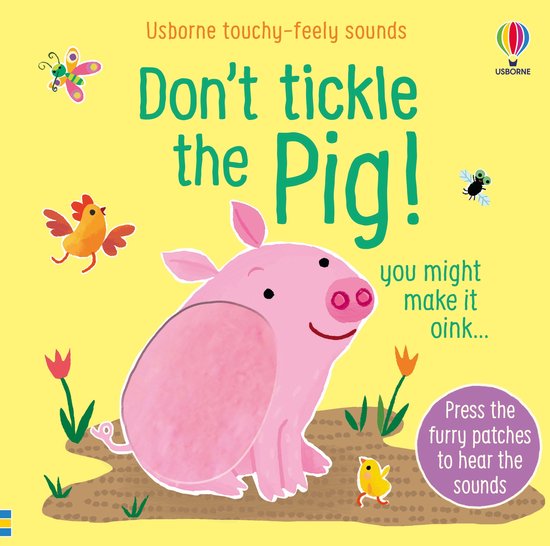 DON'T TICKLE Touchy Feely Sound Books- Don't Tickle the Pig! - cover
