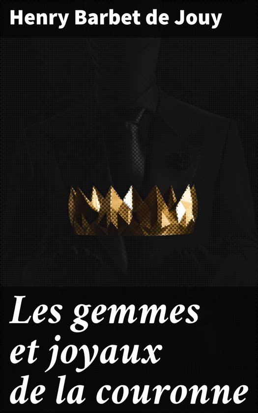 Les gemmes et joyaux de la couronne - cover