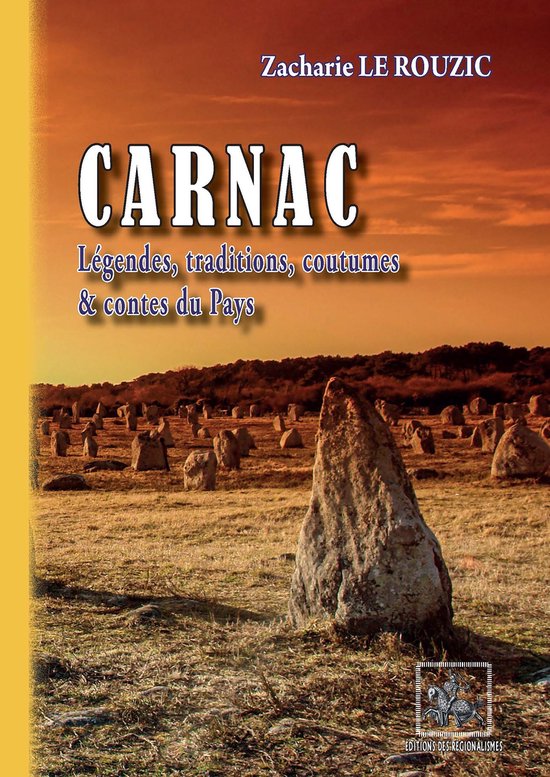Carnac - Légendes, traditions, coutumes et contes du Pays - cover