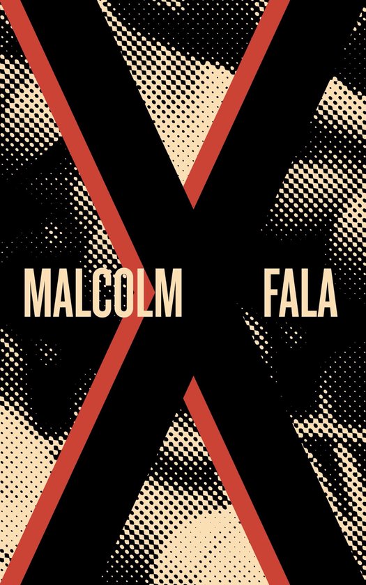Couverture de livre avec le texte "MALCOLM X FALA" en lettres beiges sur fond noir avec une croix rouge et un motif à pois.