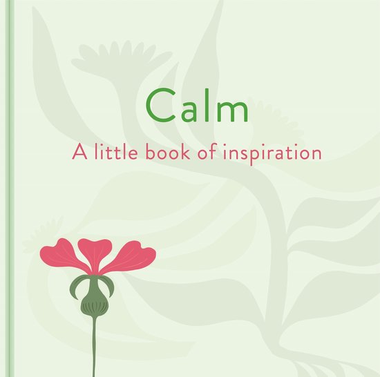 Calm: A Little Book of Inspiration - cover