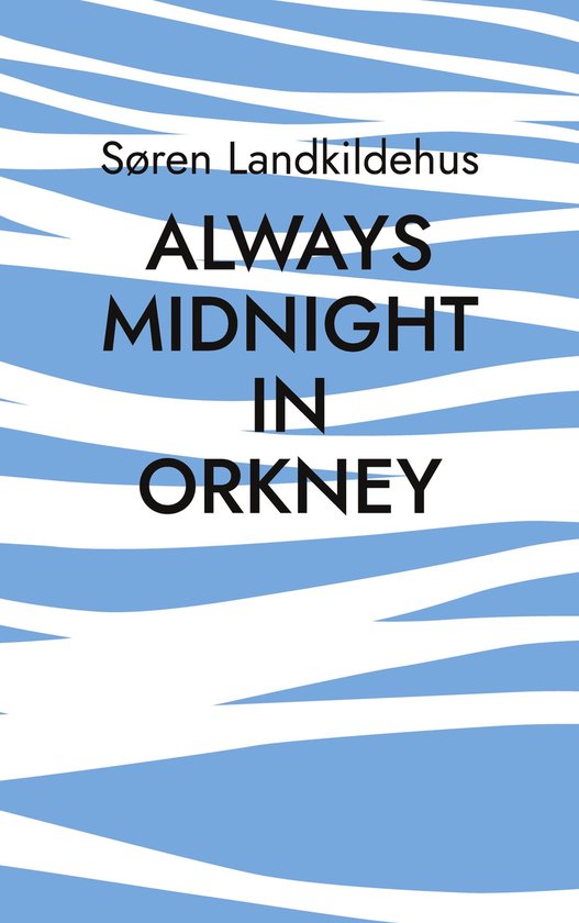 Always Midnight In Orkney - cover