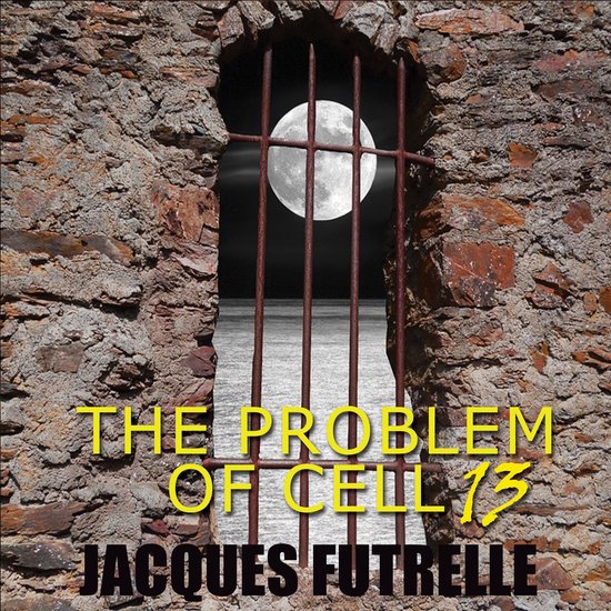 The Problem of Cell 13 - cover