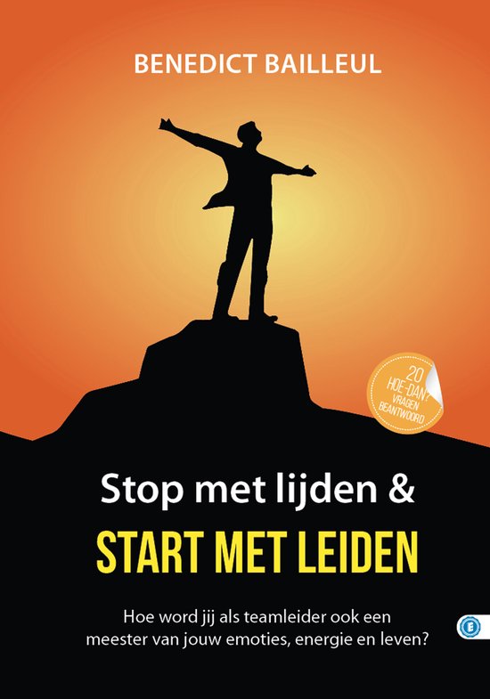 Hoe dan? serie - Stop met lijden & start met leiden - cover
