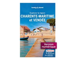 Explorer la région - Explorer la région Charente-Maritime et Vendée 5ed