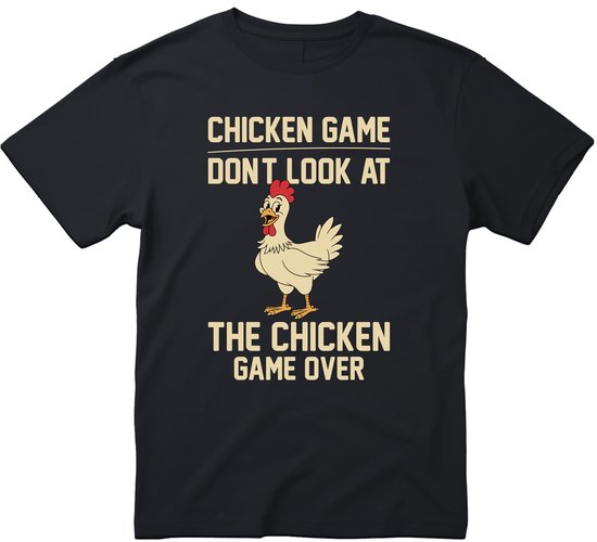 Chicken Game T-shirt - Heren Dames Uniseks - Don’t Look At The Chicken - Game Over - Cadeau - Grappige T-shirt’s - Origineel Cadeau - Zwart - Funny - Grappig - Maat L