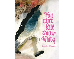 You Can't Kill Snow White
