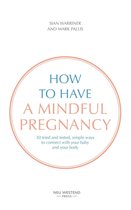 How to have a Mindful Pregnancy