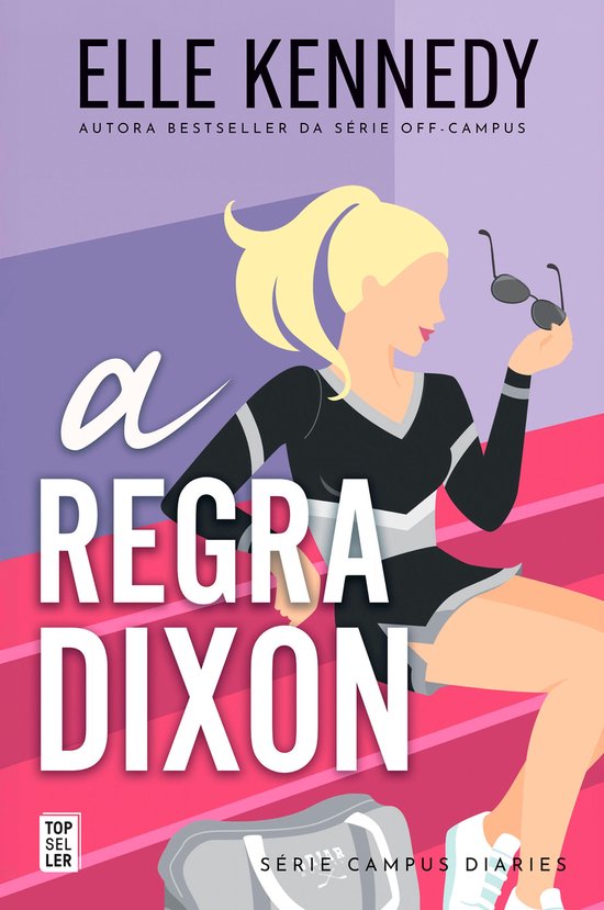 Campus Diaries 2 - A Regra Dixon (Campus Diaries 2)