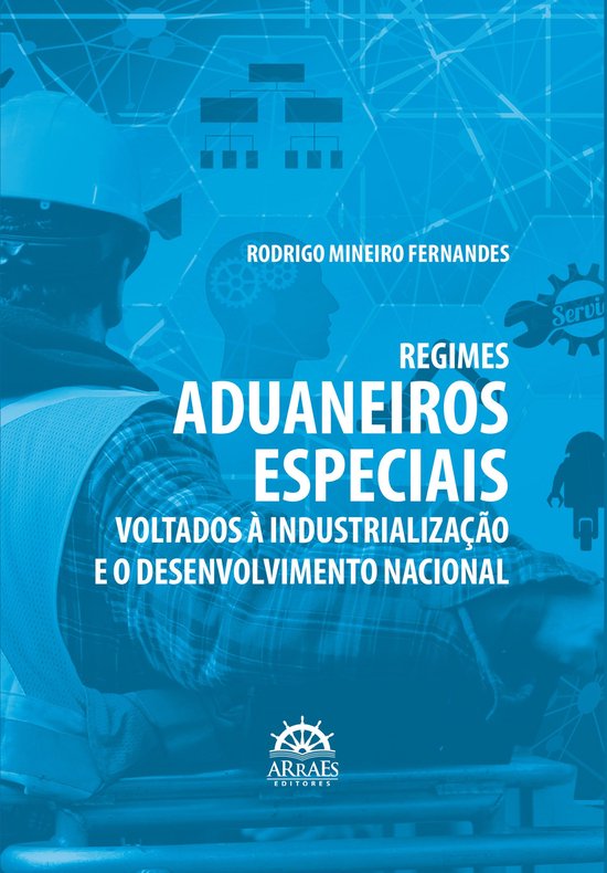 Regimes aduaneiros especiais voltados à industrialização  ... - cover