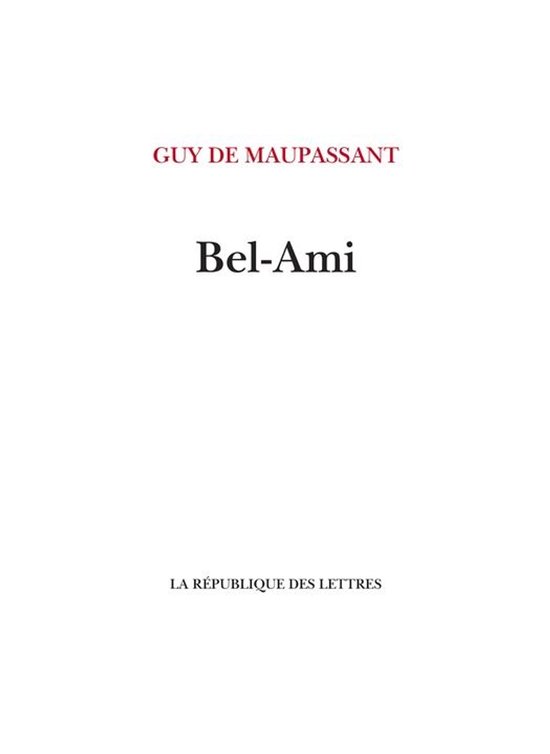 Maupassant - Bel-Ami