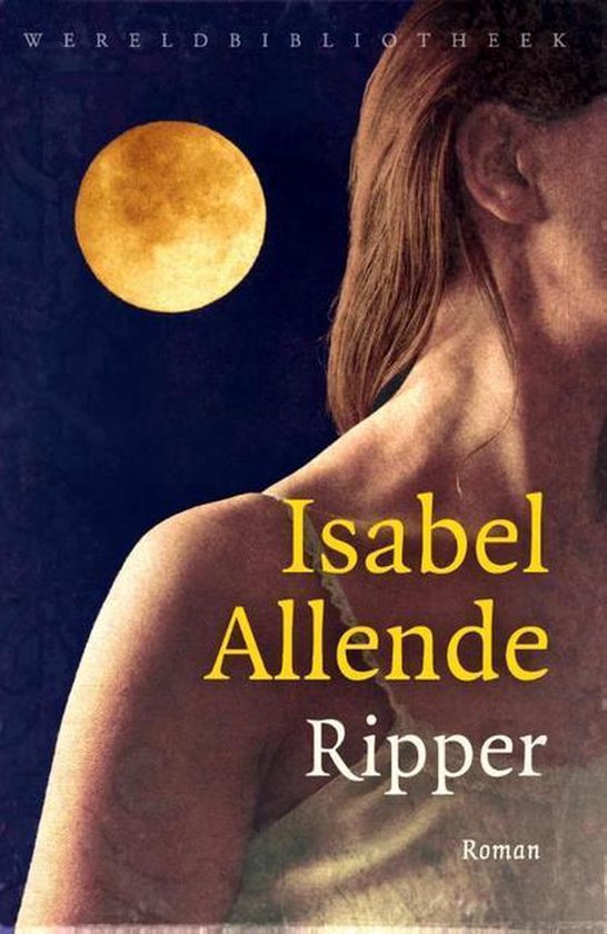 Couverture du livre 'Ripper' par Isabel Allende. Gros plan sur une épaule et un cou avec une lune en arrière-plan et le titre 'Ripper' en lettres jaunes.