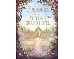 Sprookjes uit het Efteling Grand Hotel