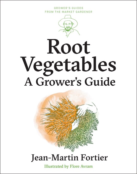 Grower's Guides from the Market Gardener- Root Vegetables - cover