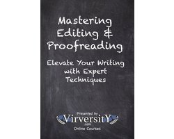 Virversity Online Courses: Writing and Publishing - Mastering Editing & Proofreading