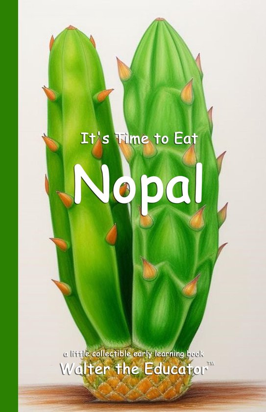 Time to Eat Book Series - It's Time to Eat Nopal