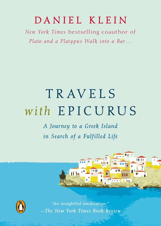 Boek kaft met titel 'Travels with Epicurus'. Een Grieks eiland aan zee met witte huizen en een ruiter.