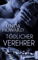 Romance trifft Spannung - Die besten Romane von Linda Howard bei beHEARTBEAT 6 - Ein tödlicher Verehrer