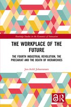 Routledge Studies in the Economics of Innovation-The Workplace of the Future