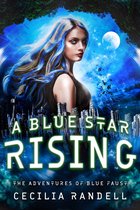 The Adventures of Blue Faust 5 - A Blue Star Rising