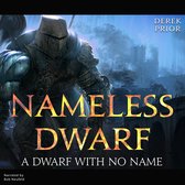 Dwarf With No Name, A