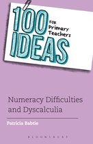 100 Ideas for Primary Teachers: Numeracy Difficulties and Dy