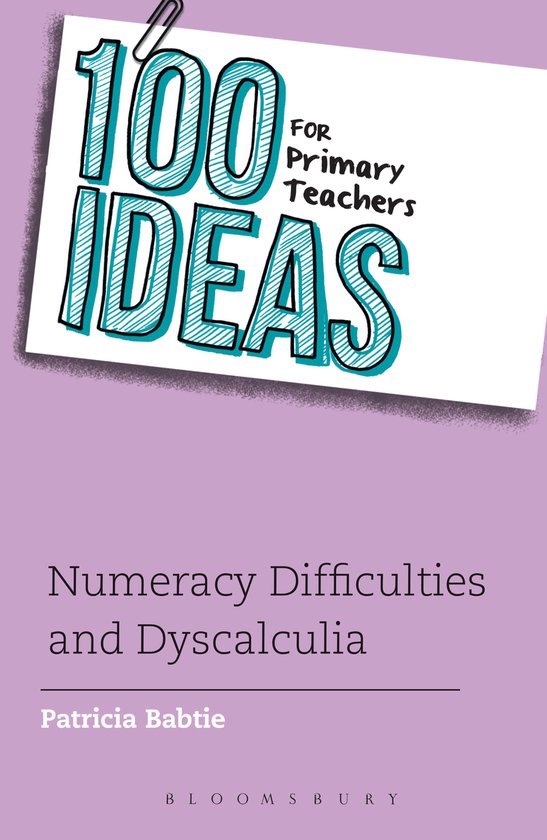 100 Ideas for Primary Teachers: Numeracy Difficulties and Dy - cover