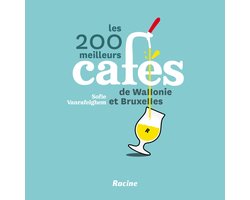 Les 200 meilleurs cafés de Wallonie & Bruxelles