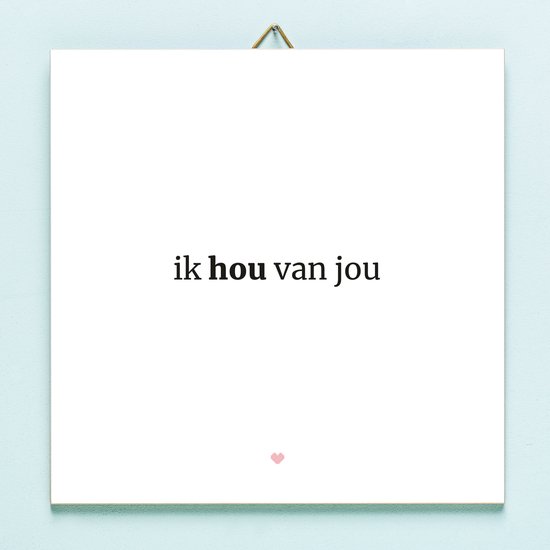 Cadeau Tegeltje Ik Hou Van Jou