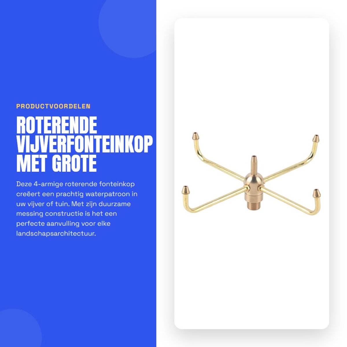 Dailygoods- Vijverfonteinkop 4-arm Roterend - Grote Messing Jetsproeiers - Tuinvijver Decoratie - Rotstuindecoratie - Watercirculatie Verbetering - Dynamisch Werveleffect - Fonteinsproeier