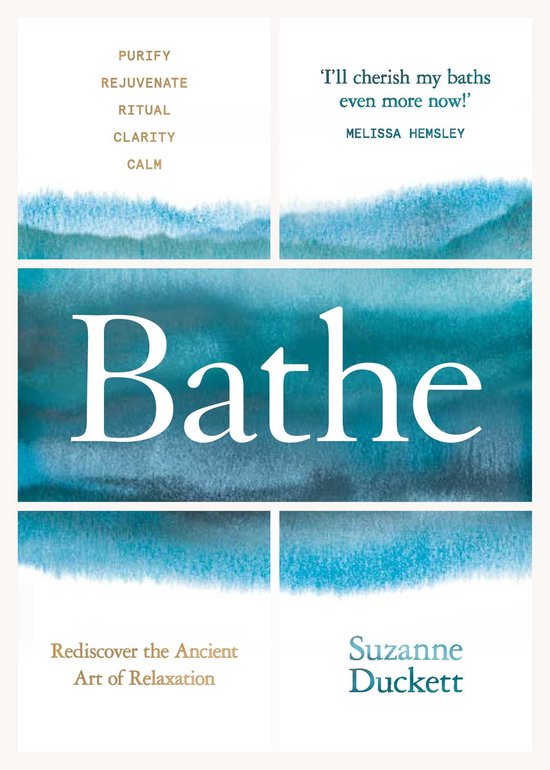 Bathe: Rediscover the Ancient Art of Relaxation - cover