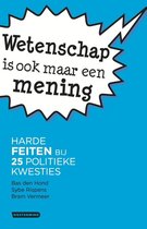 Wetenschap is ook maar een mening